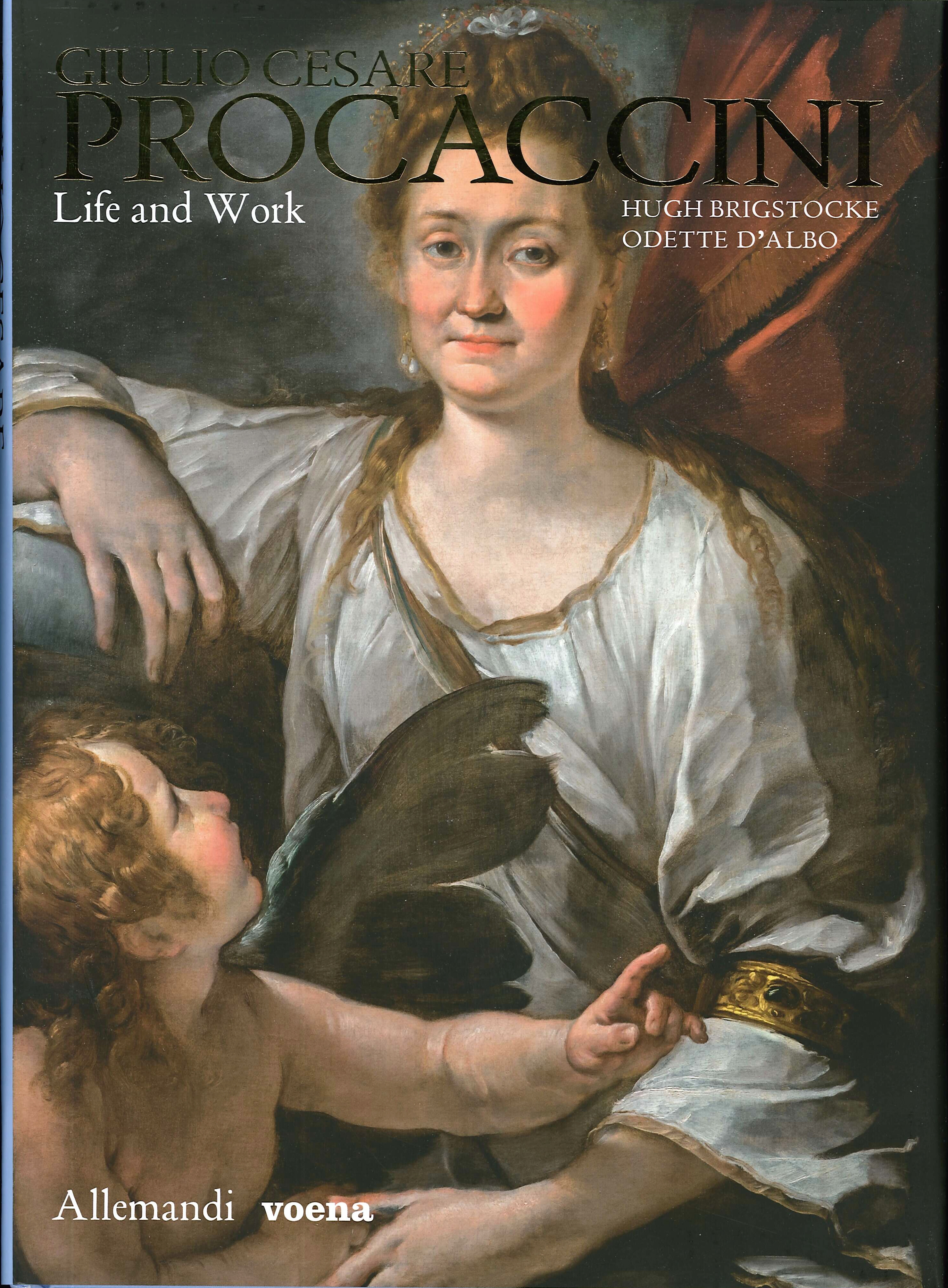 Giulio Cesare Procaccini. Life and works. Ediz. a colori