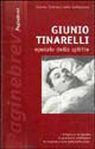 Giunio Tinarelli. Operaio dello Spirito, Roma, Centro Volontari Sofferenza, 2001