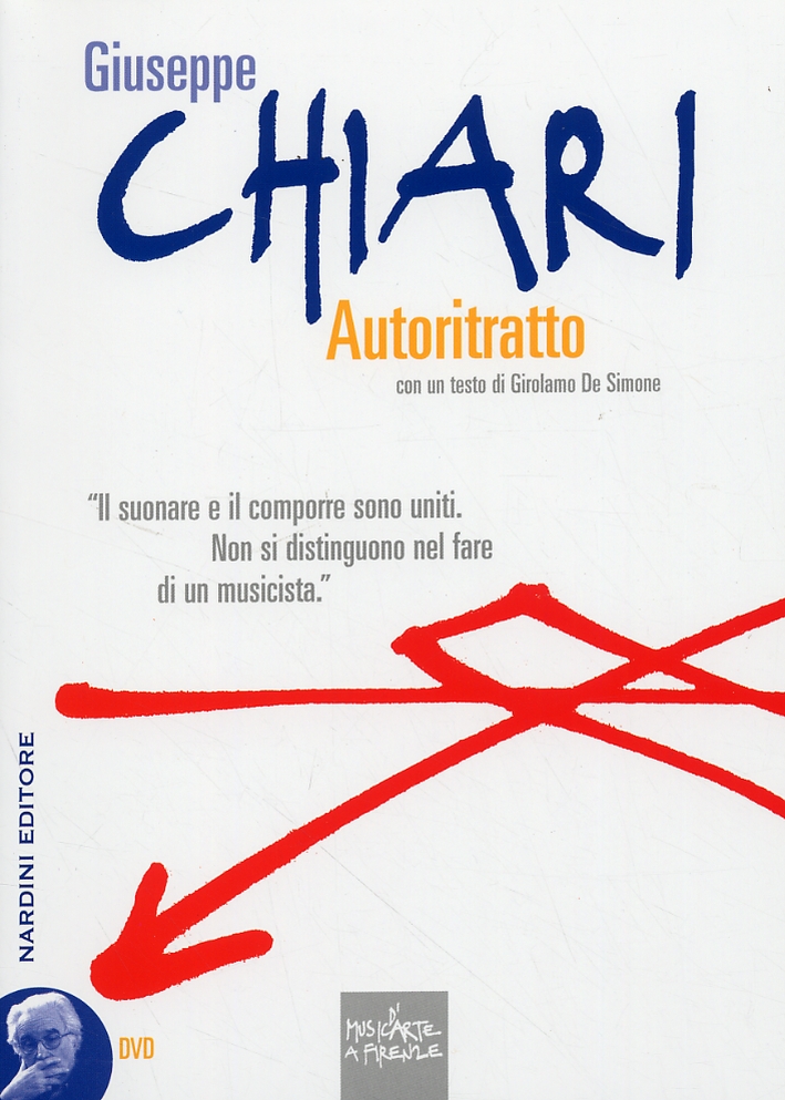 Giuseppe Chiari. Autoritratto. Con DVD