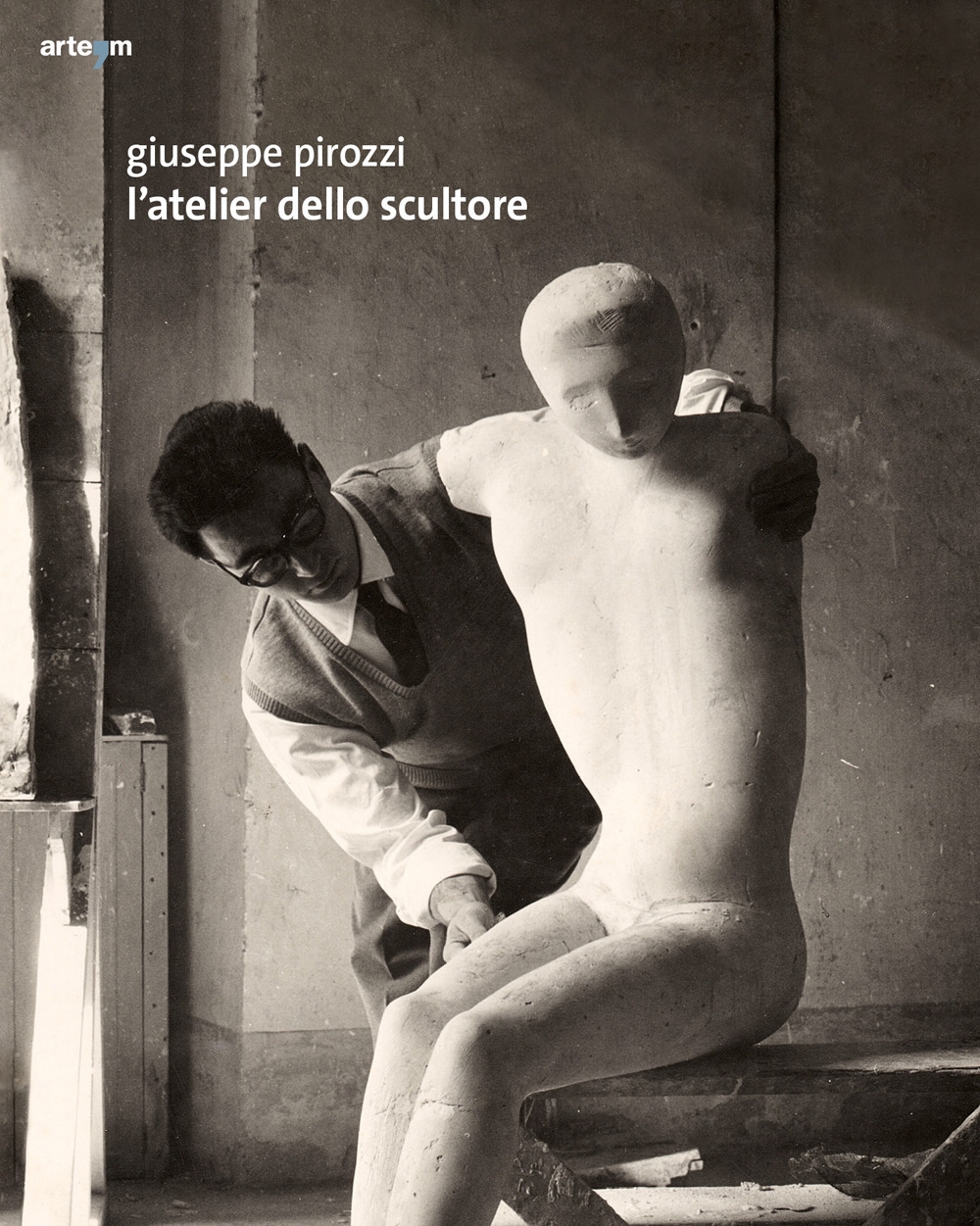 Giuseppe Pirozzi. L'atelier dello scultore