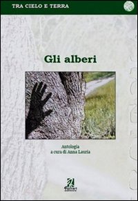 Gli alberi, Rossano, Ferrari Editore, 2008