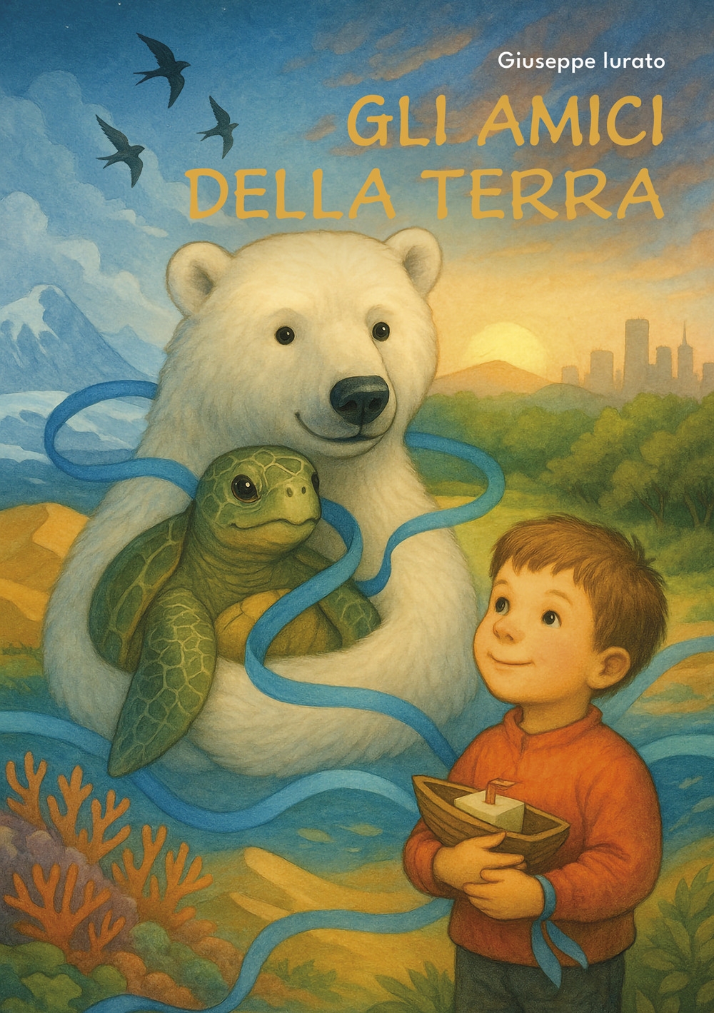 Gli amici della Terra. Un viaggio per scrivere insieme il …