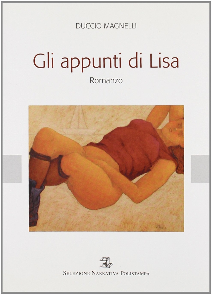 Gli appunti di Lisa, Firenze, Polistampa, 2005