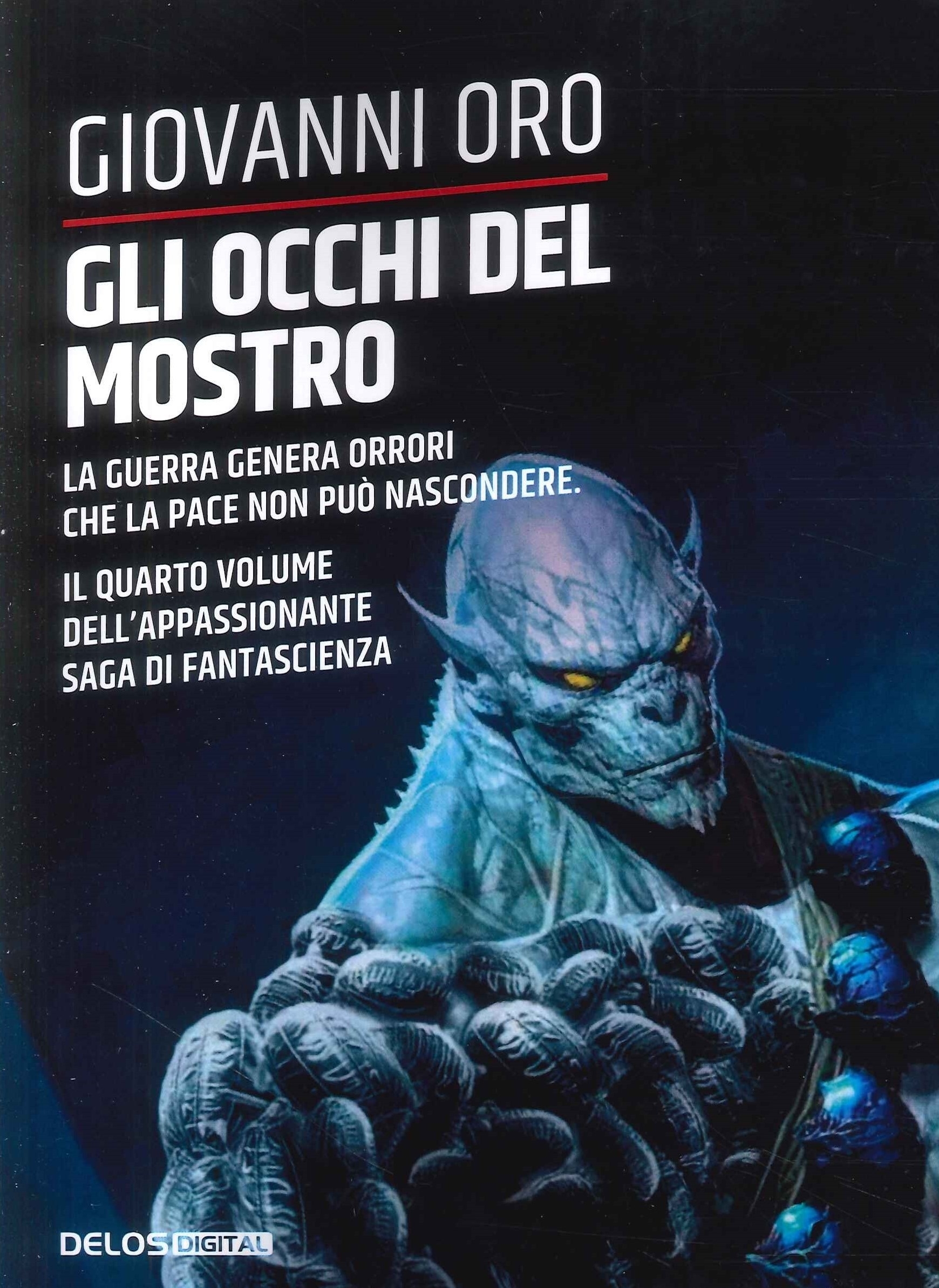 Gli Occhi del Mostro. La Guerra Genera Orrori che la …