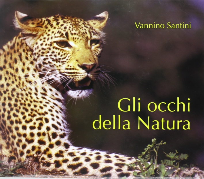 Gli occhi della natura, Pontedera, Bandecchi & Vivaldi, 2007