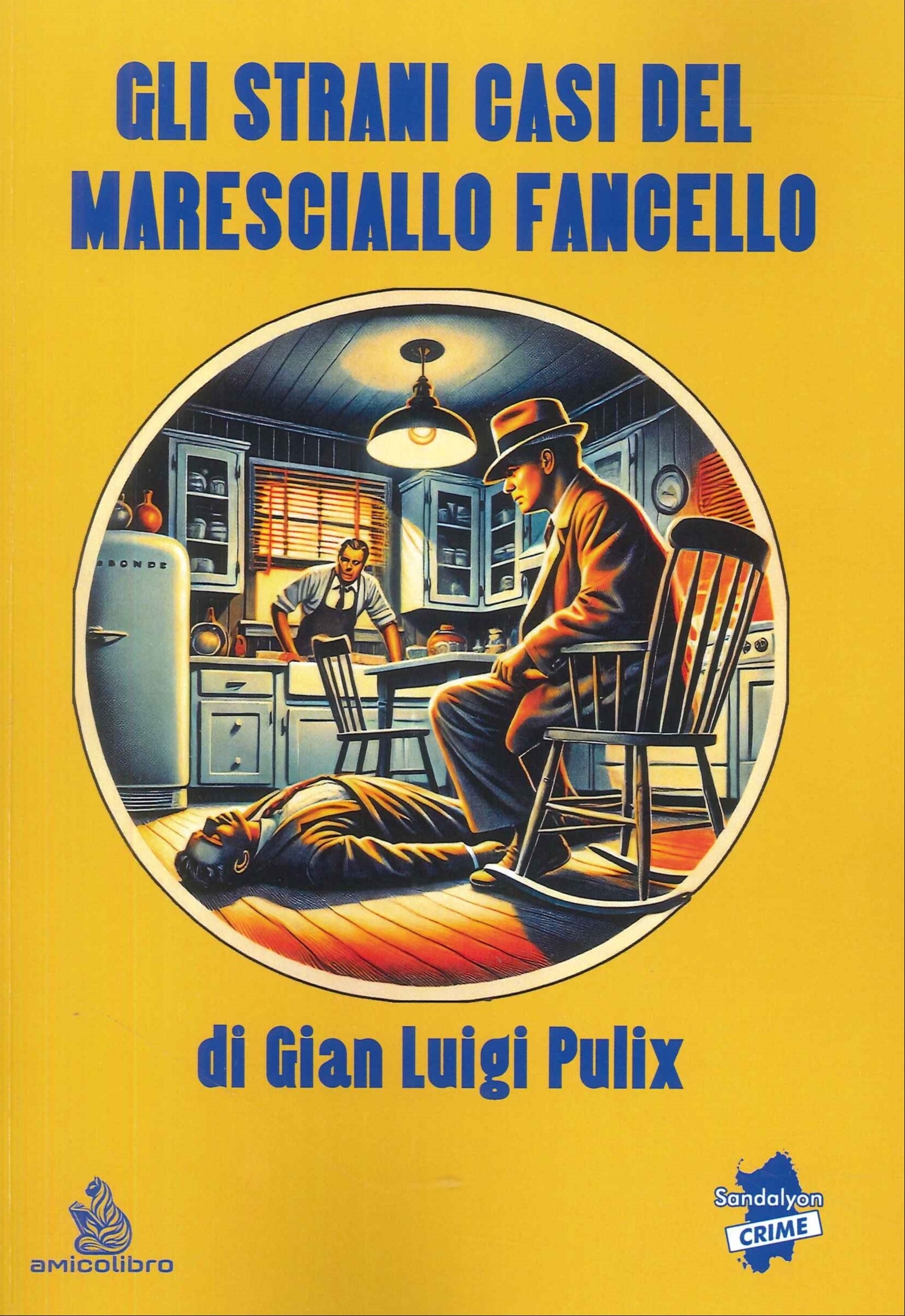 Gli Strani Casi del Maresciallo Fancello