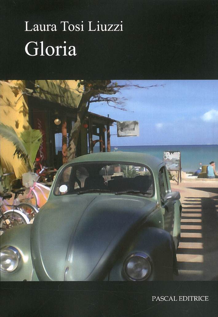 Gloria, Siena, Pascal Editrice, 2010