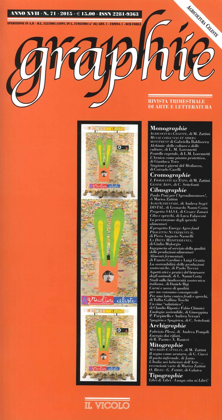 Graphie. Anno XVII. Numero 71. 2015. Agricoltura Celeste, Cesena, Il …