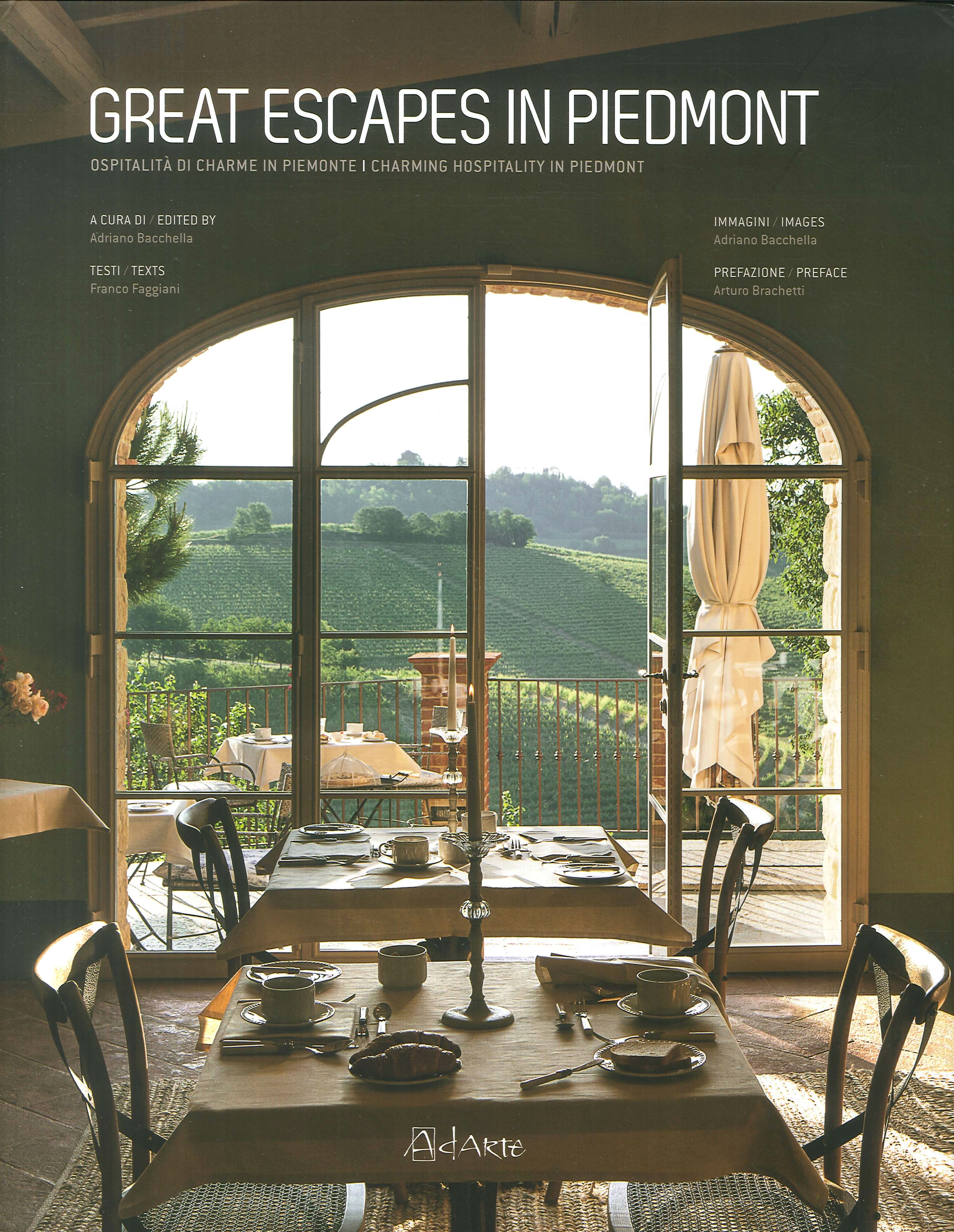 Great escapes Piedmont. Ospitalità di charme in Piemonte. Charming hospitality …