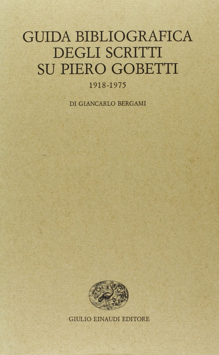 Guida bibliografica degli scritti su Piero Gobetti (1918-1975)