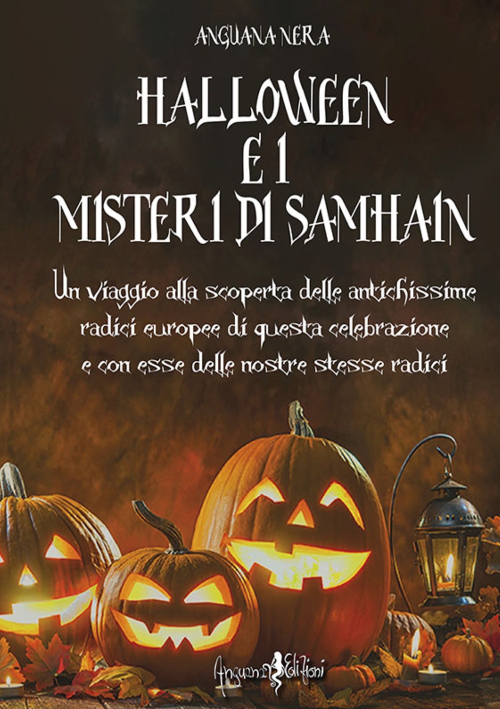Halloween e i misteri di Samhain. Un viaggio alla scoperta …