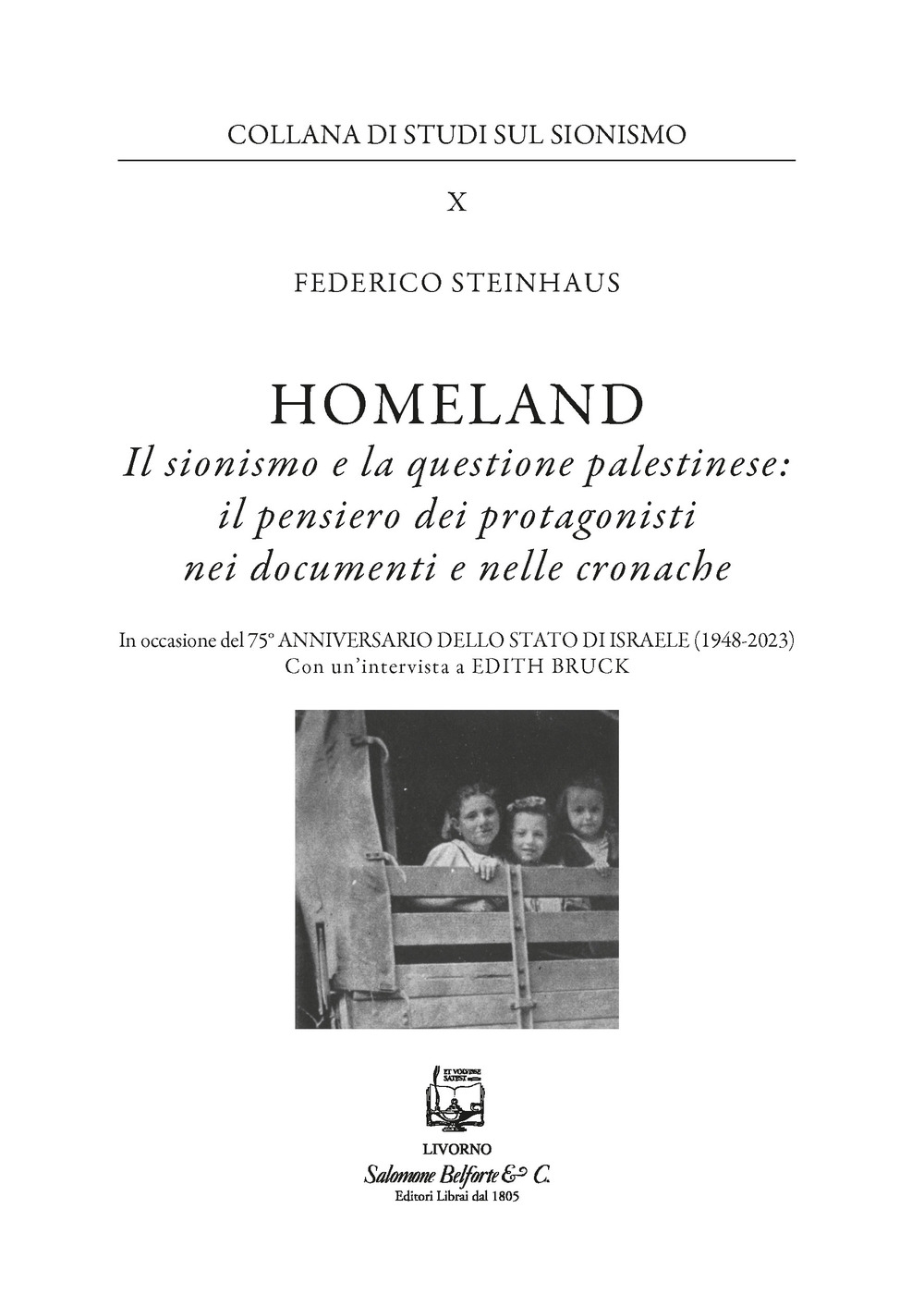Homeland. Il sionismo e la questione palestinese: il pensiero dei …
