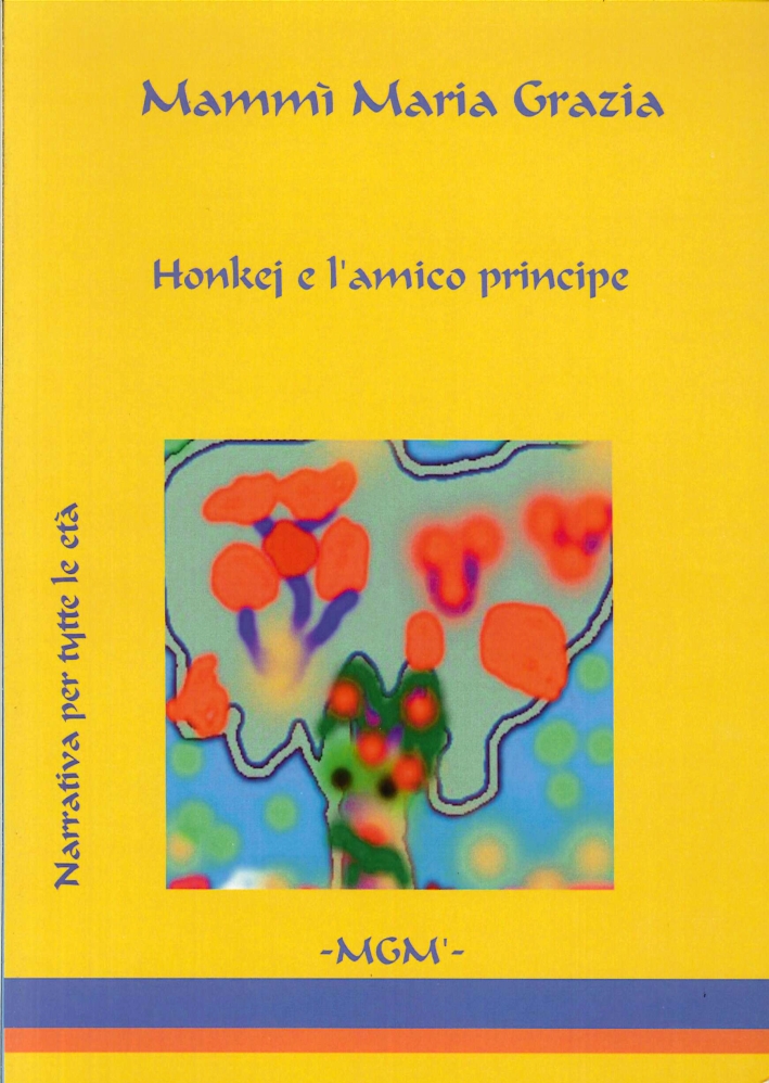 "Honkej e l'amico principe", Savigno, Mammì (MGM), 2013