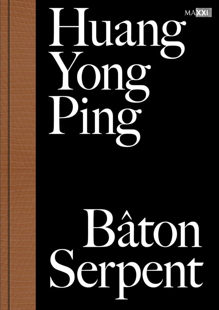 Huang Yong Ping. Bâton serpent, Milano, Mousse Publishing, 2015