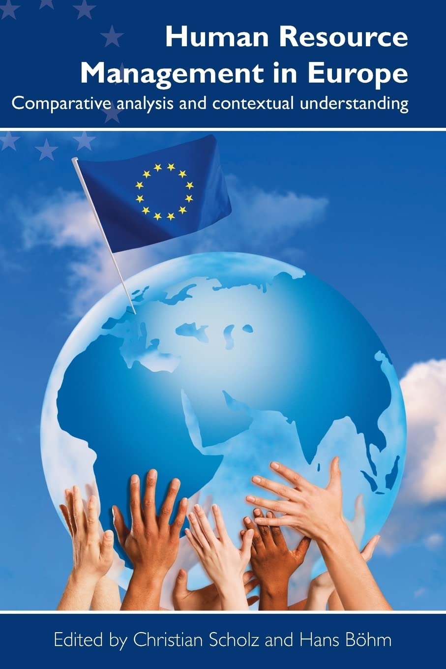Human Resource Management in Europe, Oxford, Routledge, 2007
