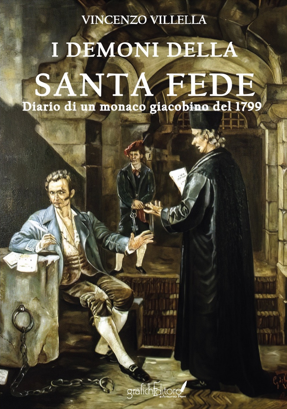 I demoni della santa fede. Diario di un monaco giacobino …
