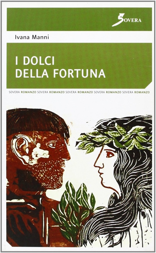 I dolci della fortuna, Roma, Sovera Edizioni, 2006