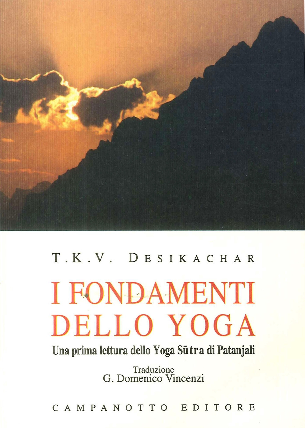 I fondamenti dello yoga. Una prima lettura dello yoga sutra …