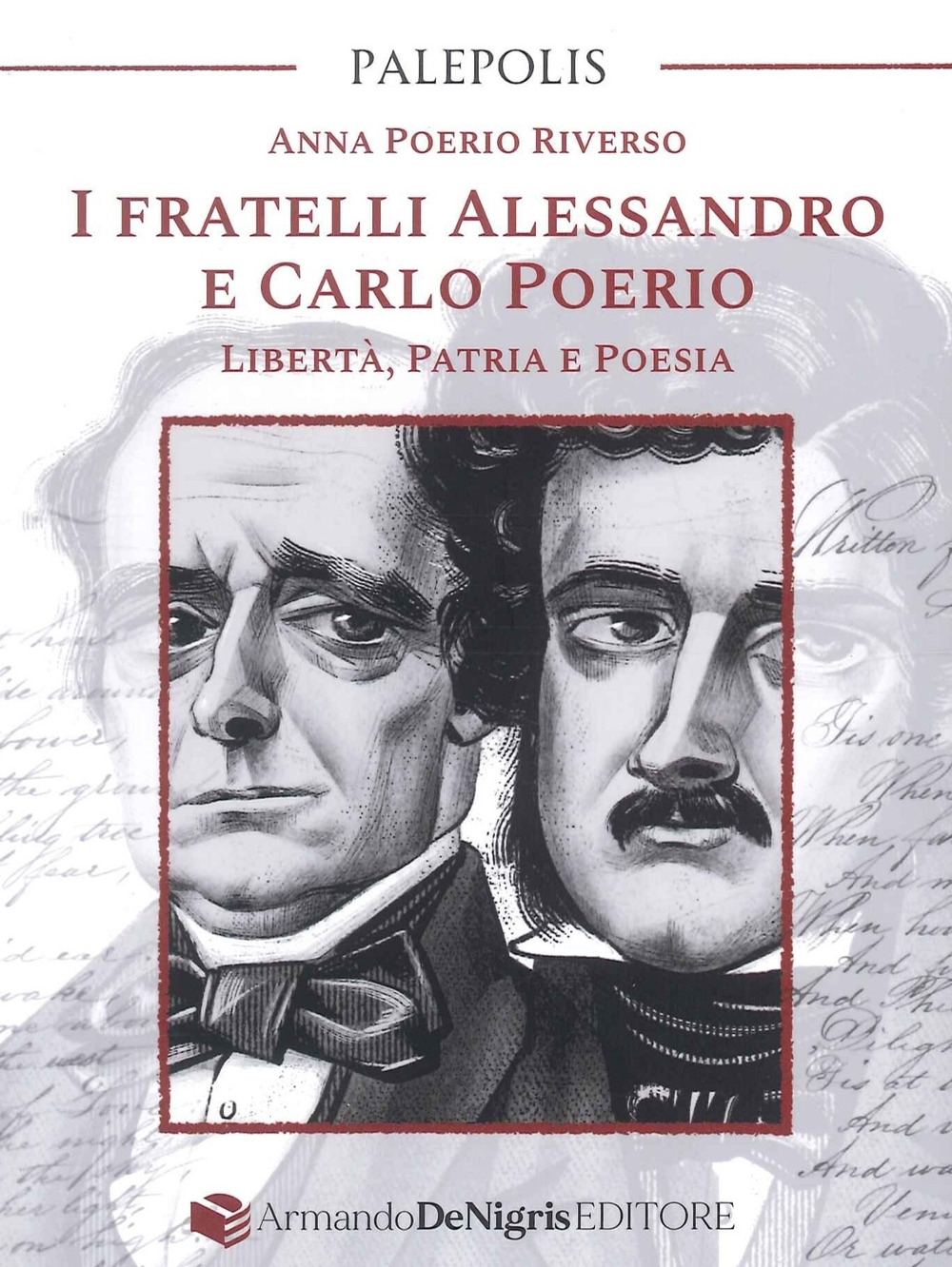 I fratelli Alessandro e Carlo Poerio. Libertà, Patria e Poesia