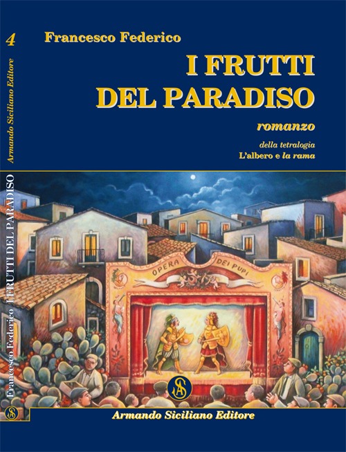 I frutti del Paradiso, Messina, Armando Siciliano Editore, 2012