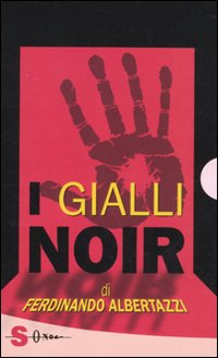 I gialli noir, Torino, Edizioni Sonda, 2010