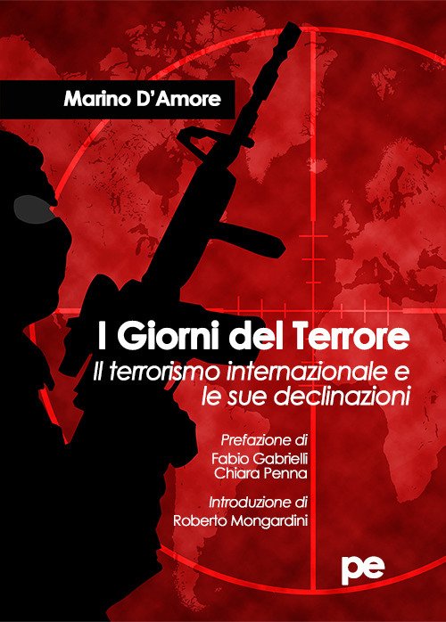 I giorni del terrore. Il terrorismo internazionale e le sue …