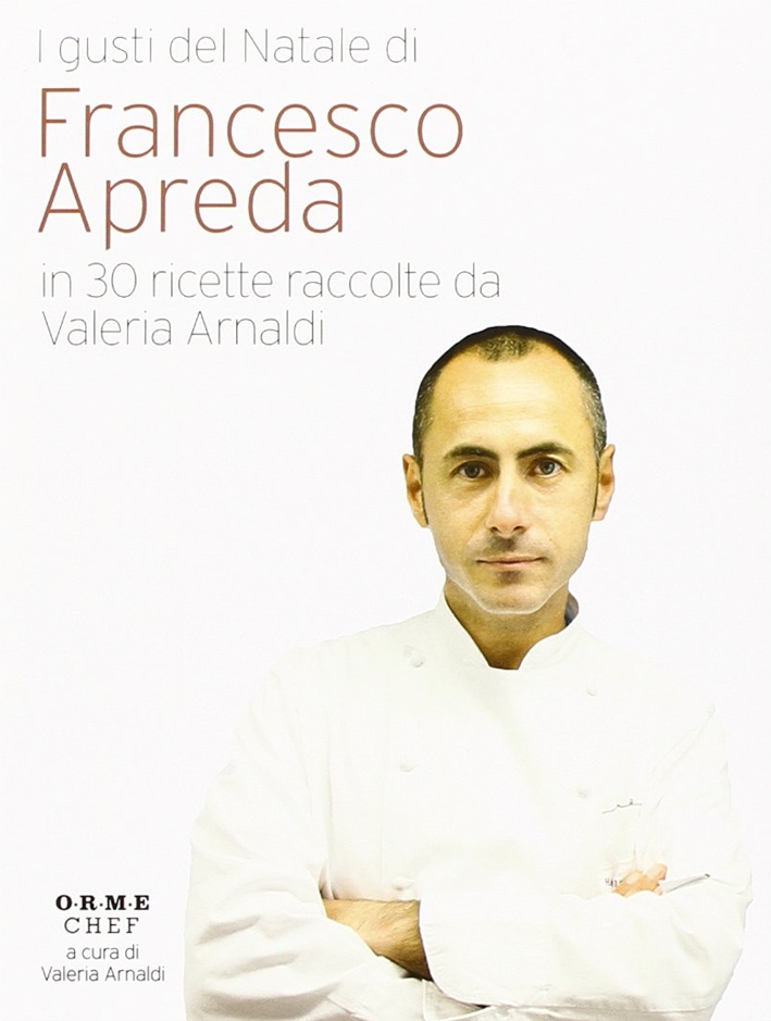 I gusti del Natale. Sapori di festa, Milano, Orme Editori, …