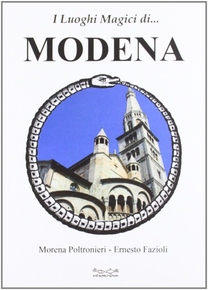 I Luoghi Magici Di... Modena