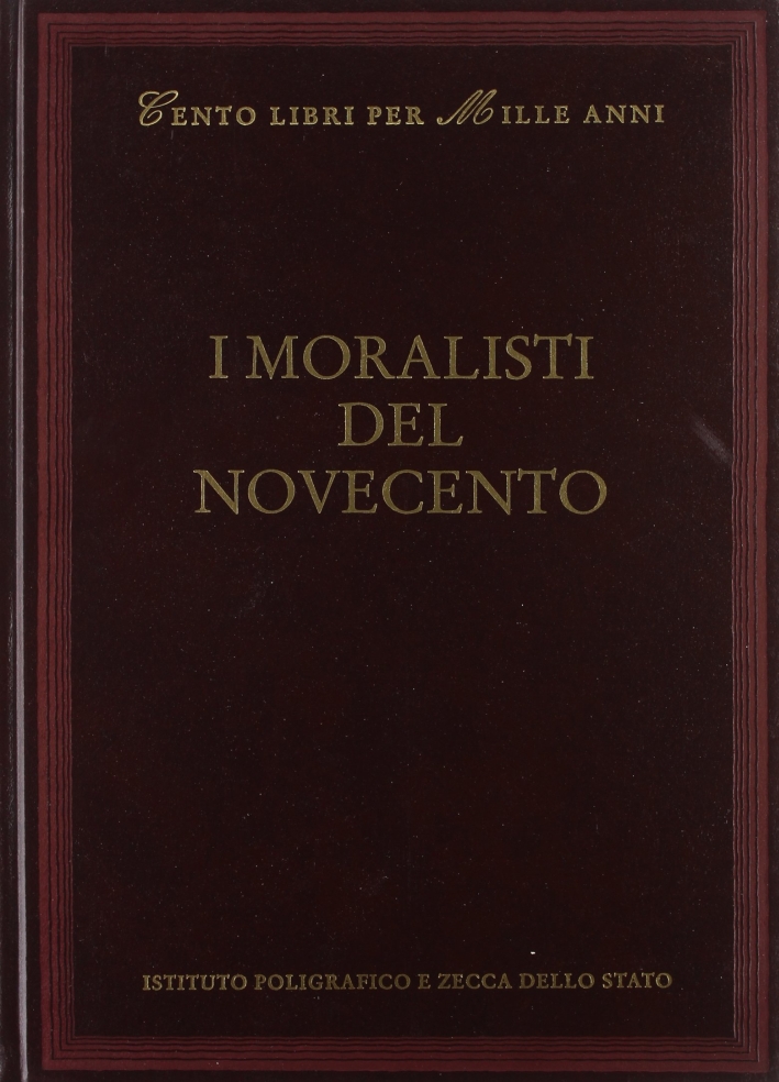 I moralisti del Novecento. Prosa, narrativa e frammenti della "Voce", …