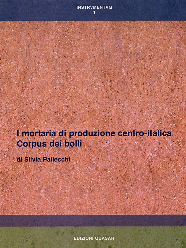 I mortaria di produzione centro-italica. Corpus dei bolli