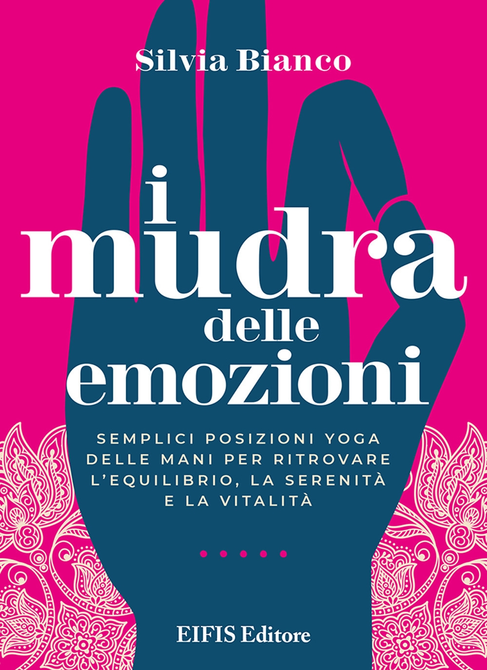 I mudra delle emozioni. Semplici posizioni yoga delle mani per …