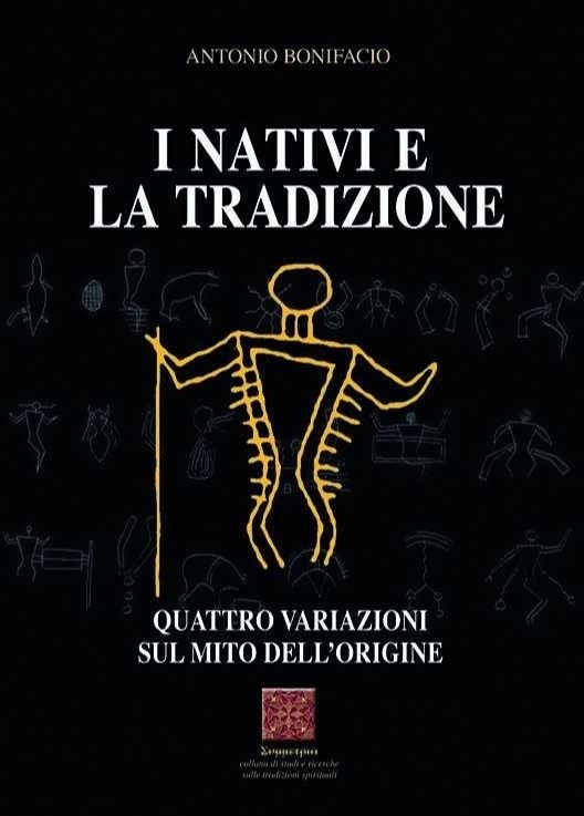 I nativi e la tradizione. Quattro variazioni sul mito dell'origine