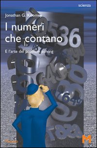 I numeri che contano. E l'arte del problem solving, Montereggio …