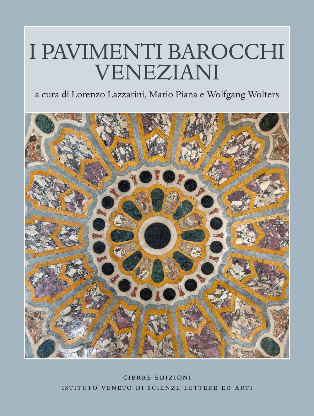 I pavimenti barocchi veneziani.