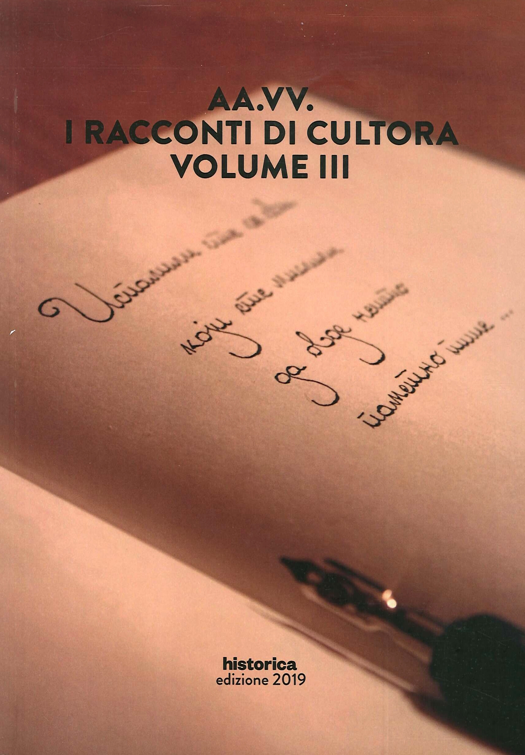 I racconti di Cultora. Vol. III, Cesena, Historica, 2019