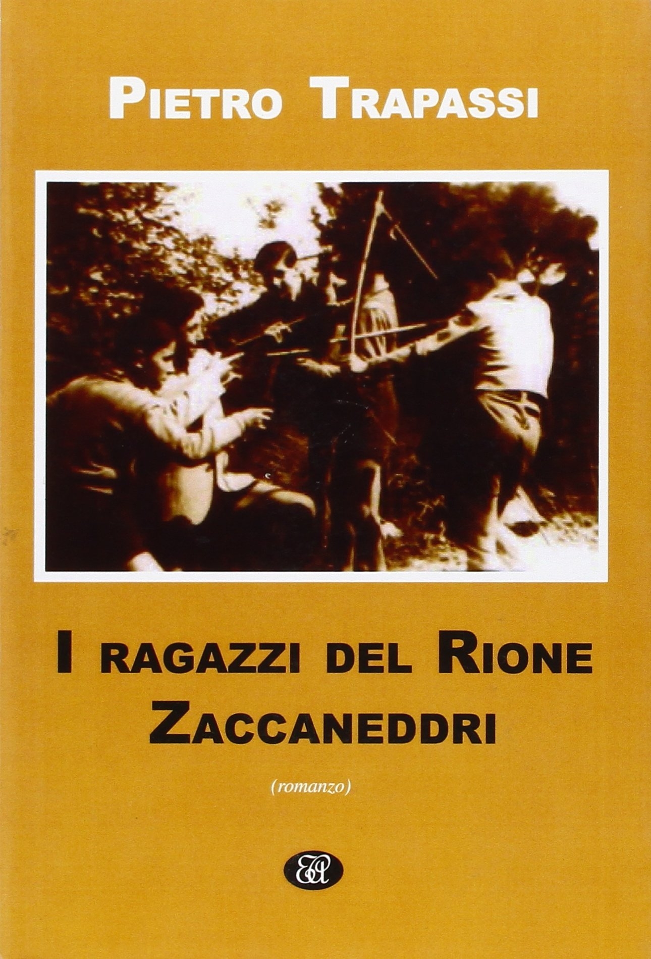 I ragazzi del rione Zaccaneddri, Firenze, Edizioni Agemina, 2008