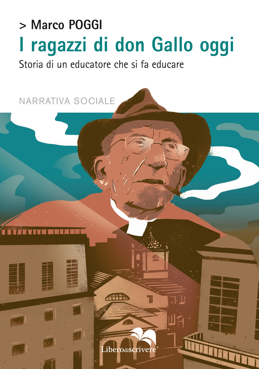 I ragazzi di don Gallo oggi. Storia di un educatore …