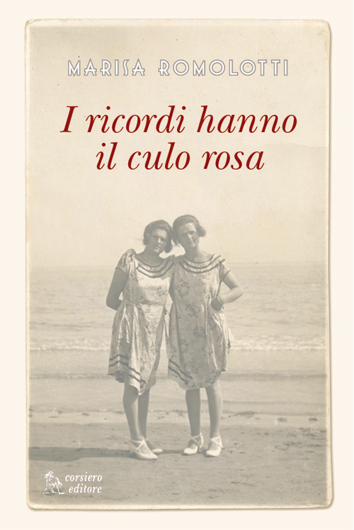 I ricordo hanno il culo rosa, Reggio Emilia, Corsiero Editore, …