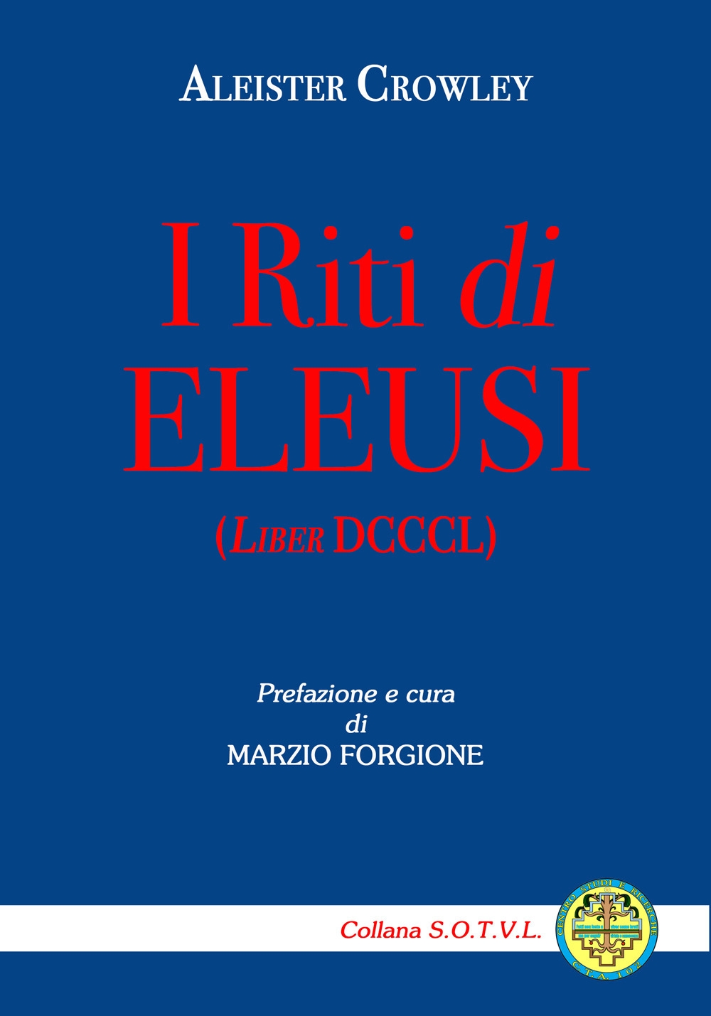 I riti di Eleusi (Liber DCCCL)