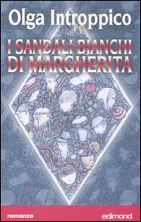 I sandali bianchi di Margherita, Citta di Castello, Edimond, 2008