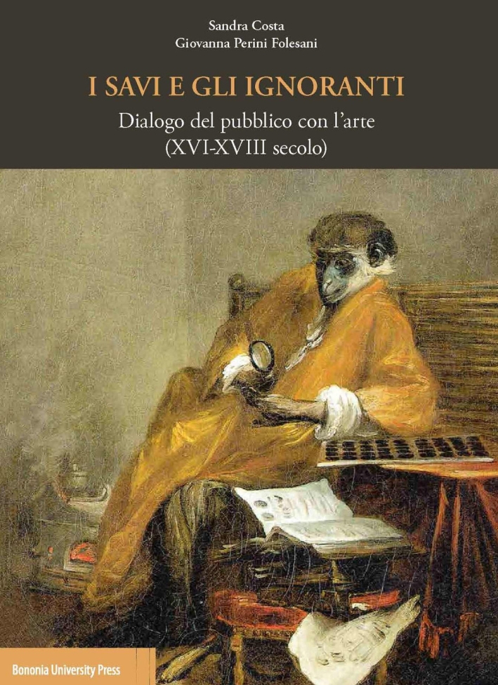 I savi e gli ignoranti. Dialogo del pubblico con l'arte …