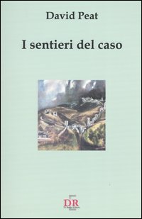 I sentieri del caso, Roma, Di Renzo, 2004