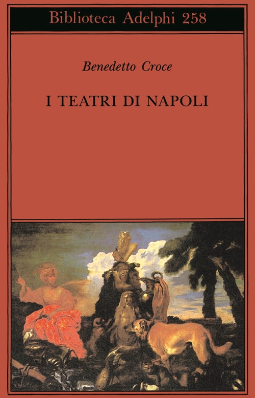 I teatri di Napoli. Dal Rinascimento alla fine del secolo …