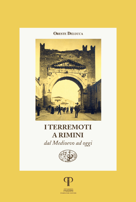 I terremoti a Rimini dal Medioevo ad oggi.