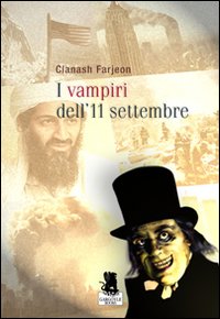 I vampiri dell'11 settembre, Roma, Gargoyle Books, 2011