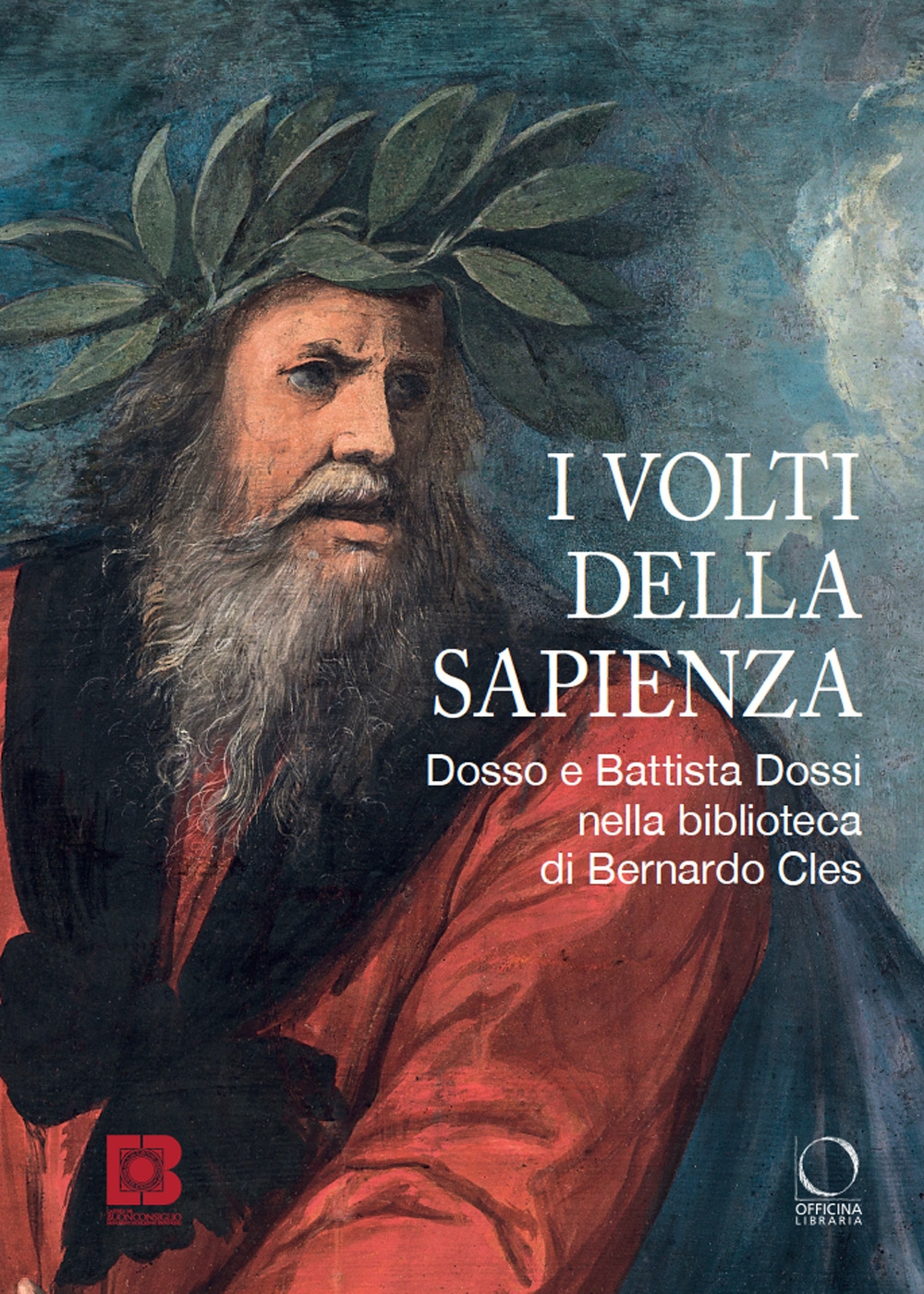 I volti della sapienza. Dosso e Battista Dossi nella biblioteca …