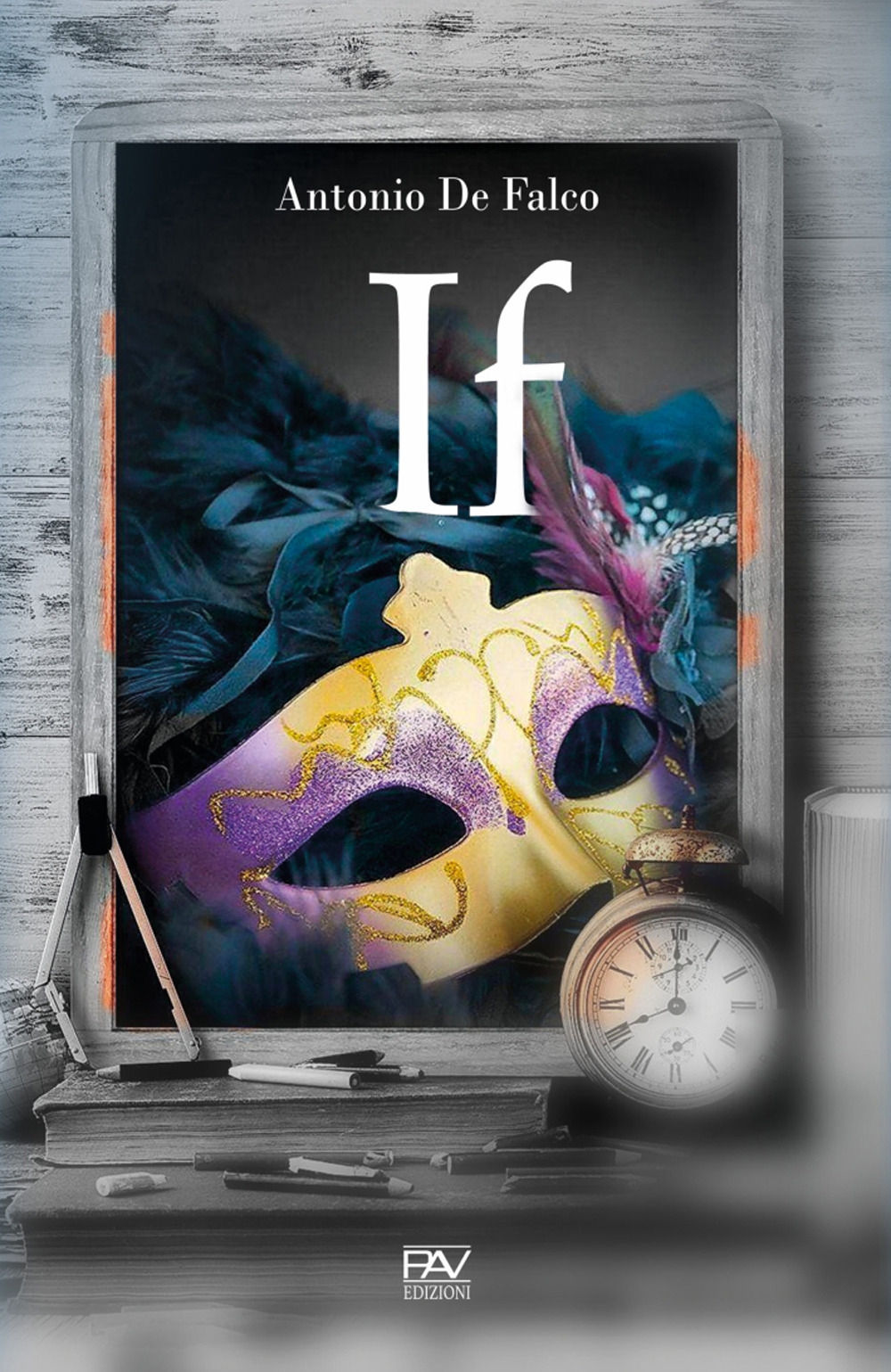If, Pomezia, Pav Edizioni, 2020