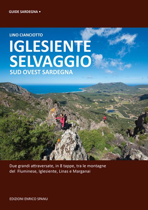 Iglesiente Selvaggio. Sud Ovest Sardegna