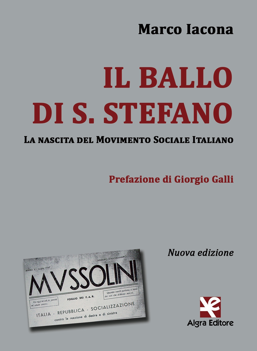 Il ballo di S. Stefano. La nascita del Movimento Sociale …