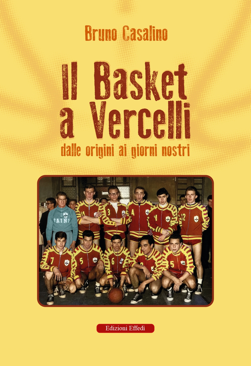 Il basket a Vercelli. Dalle origini ai giorni nostri